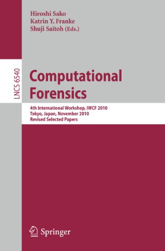 Computational Forensics 4th International Workshop Iwcf 2010 Tokyo Japan November 1112 2010 Revised Selected Papers 1st Edition Mario Kppen Auth