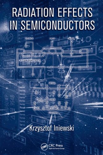 Radiation Effects In Semiconductors Devices Circuits And Systems 1st Edition Krzysztof Iniewski