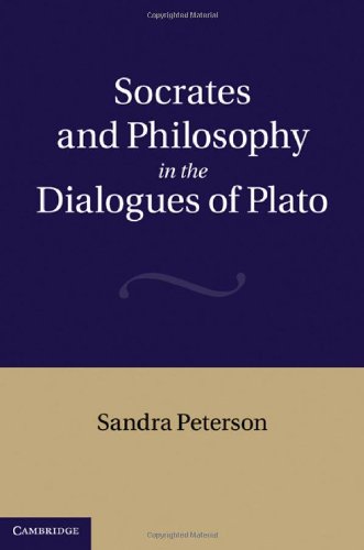 Socrates And Philosophy In The Dialogues Of Plato 1st Edition Sandra Peterson