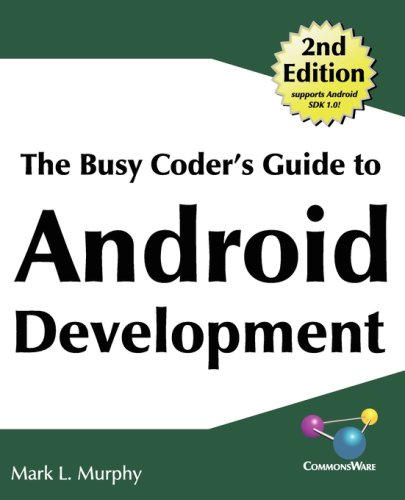 The Busy Coders Guide To Android Development Revised Enlarged Mark L Murphy