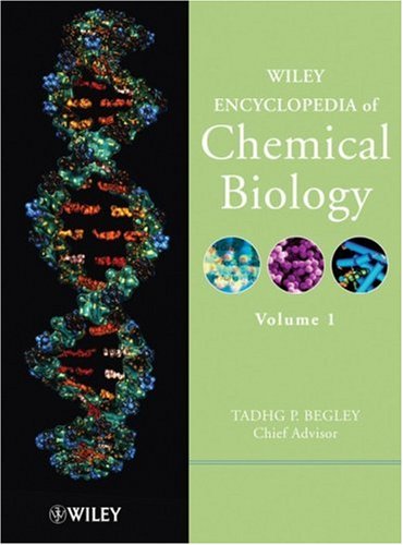 Wiley Encyclopedia Of Chemical Biology Online Edition 2008 1st Edition Tadhg P Begley