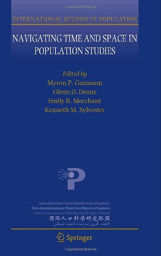 Navigating Time And Space In Population Studies 1st Edition Myron P Gutmann