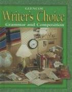 Writers Choice Grade 8 Student Edition Grammar And Composition 1st Edition Glencoe Mcgrawhill