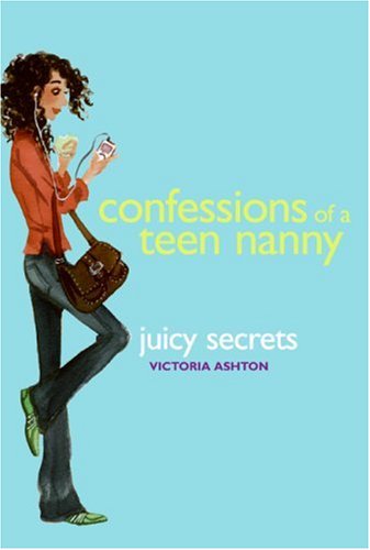 Confessions Of A Teen Nanny 3 Juicy Secrets Victoria Ashton