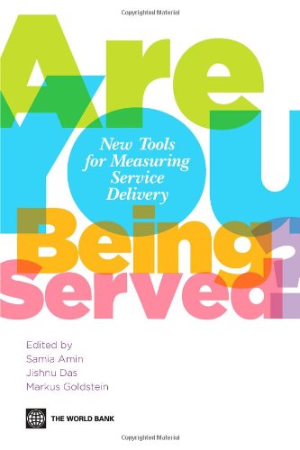 Are You Being Served New Tools For Measuring Service Delivery Samia Amin