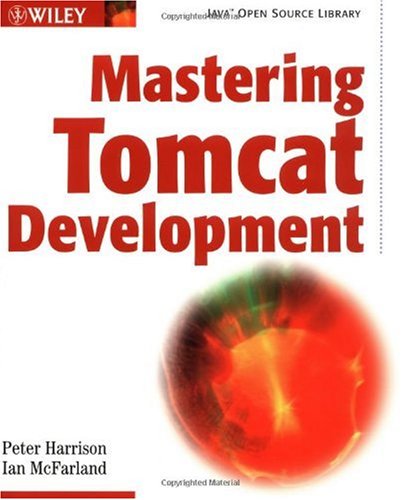 Mastering Tomcat Development 1st Edition Peter Harrison Ian Mcfarland