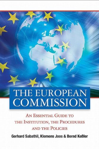 The European Commission An Essential Guide To The Institution The Procedures And The Policies Gerhard Sabathil