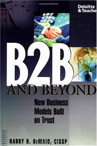 B2b And Beyond New Business Models Built On Trust 1st Edition Harry B Demaio