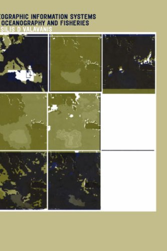 Geographic Information Systems In Oceanography And Fisheries 1st Edition Vasilis D Valavanis