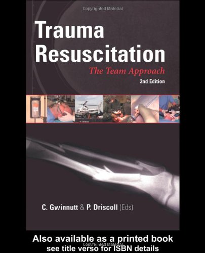 Trauma Resuscitation The Team Approach 2nd Edition Cl Gwinnutt