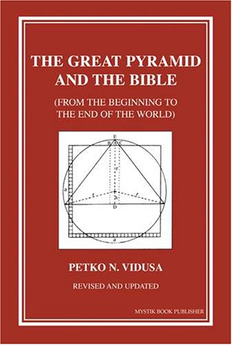 The Great Pyramid And The Bible Petko Nikolic Vidusa