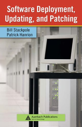 Software Deployment Updating And Patching Information Security 1st Edition Bill Stackpole