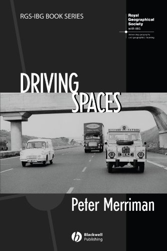 Driving Spaces Rgsibg Book Series 1st Edition Peter Merriman