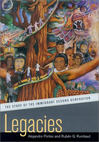Legacies The Story Of The Immigrant Second Generation 1st Edition Alejandro Portes