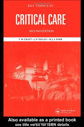 Key Topics In Critical Care Second Edition Key Topics 2nd Edition Tm Craft