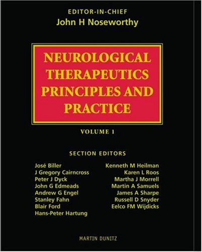 Neurological Therapeutics Principles And Practice 2 Volume Set Addendum Included 1st Edition John H Noseworthy