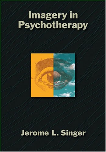 Imagery In Psychotherapy 1st Edition Jerome L Singer