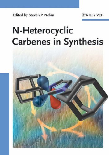 Nheterocyclic Carbenes In Synthesis 1st Edition Nolan Steven P Ed