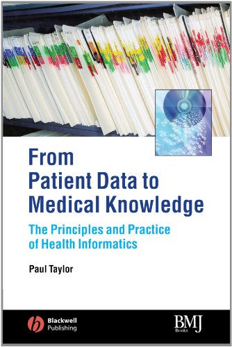 From Patient Data To Medical Knowledge The Principles And Practice Of Health Informatics 1st Edition Paul Taylor