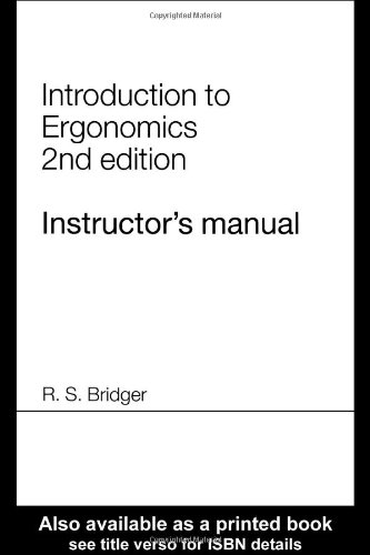 Introduction to Ergonomics Instructor s Manual 1st Edition by Bridger ISBN 0070077428 9780070077423
