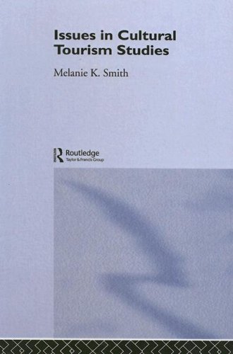 Issues In Cultural Tourism Studies Melanie Smith