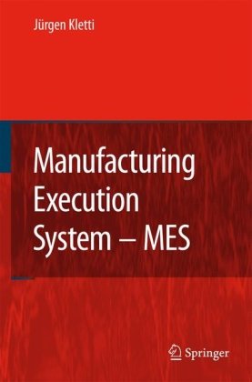 Manufacturing Execution System Mes 1st Edition Jrgen Kletti