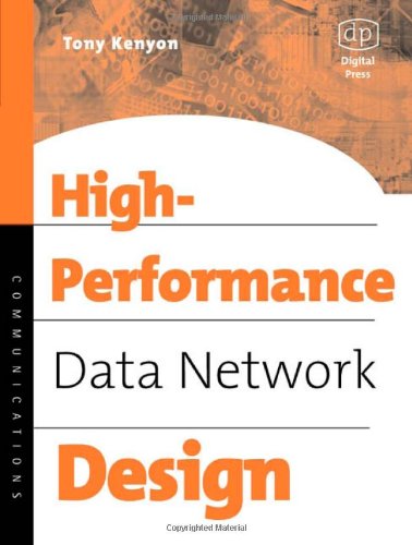 High Performance Data Network Design Idc Technology 1st Tony Kenyon