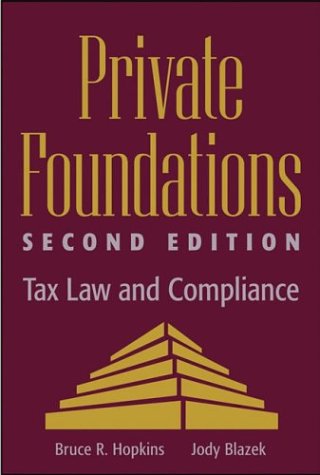 Private Foundations Tax Law And Compliance 2nd Edition Bruce R Hopkins