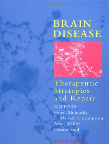 Brain Disease Therapeutic Strategies And Repair 1st Edition Oded Abramsky