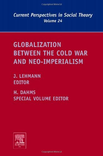 Globalization Between The Cold War And Neoimperialism 1st Edition Jennifer M Lehmann