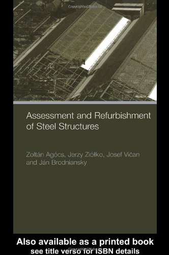 Assessment And Refurbishment Of Steel Structures 1st Edition Zoltan Agocs