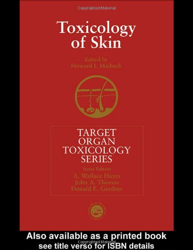 Toxicology Of The Skin Target Organ Toxicology Series 1st Edition Howard I Maibach