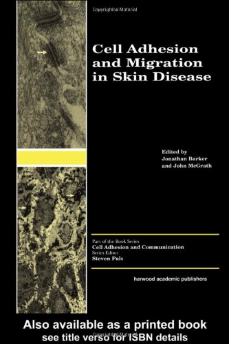 Cell Adhesion And Migration In Skin Disease Cell Adhesion And Communication 1st Edition Jonathan Barker