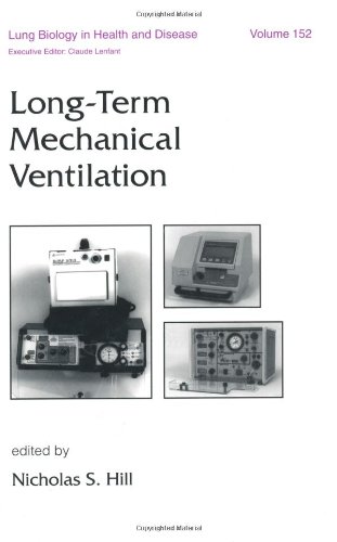 Lung Biology In Health Disease Volume 152 Longterm Mechanical Ventilation 1st Hill