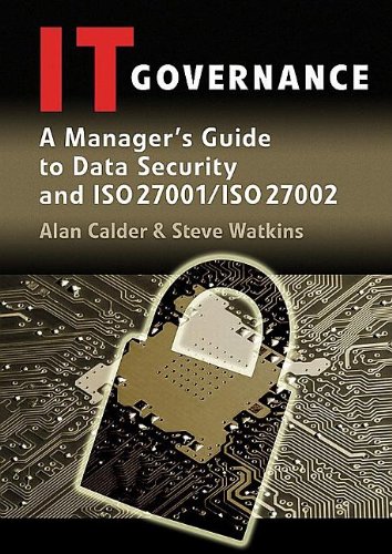 It Governance A Managers Guide To Data Security And Iso 27001 Iso 27002 4th Alan Calder