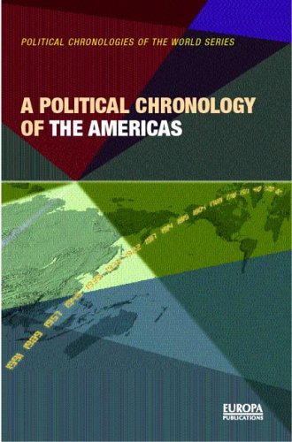 A Political Chronology Of The Americas Political Chronologies Of The World Series 1st Edition 1st Ed