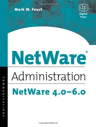 Netware Administration 1st Mark W Foust
