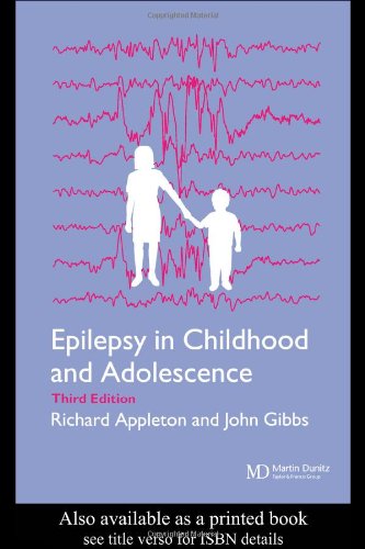 Epilepsy In Childhood And Adolescence 3rd Edition Richard Appleton