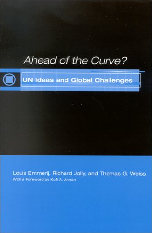 Ahead Of The Curve Un Ideas And Global Challenges Louis Emmerij