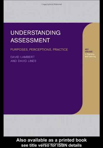 Understanding Assessment Purposes Perceptions Practice 1st David Lambert David Lines