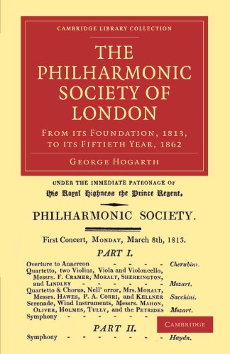 The Philharmonic Society Of London From Its Foundation 1813 To Its Fiftieth Year 1862 1st Edition George Hogarth