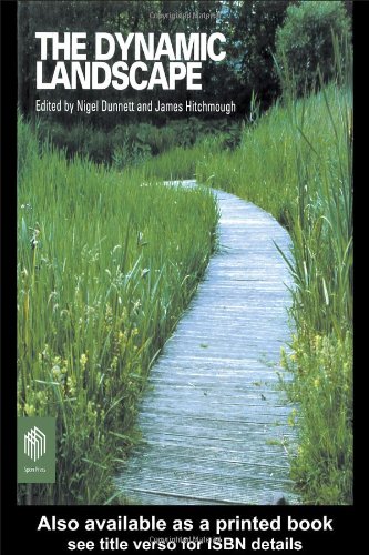 Dynamic Landscape Design Ecology And Management Of Naturalistic Urban Planting 1st Edition Nigel Dunnet