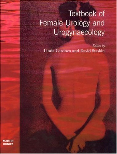Textbook Of Female Urology And Urogynaecology 1st Edition Linda Cardozo