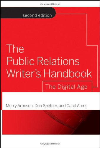 The Public Relations Writers Handbook The Digital Age 2nd Edition Merry Aronson