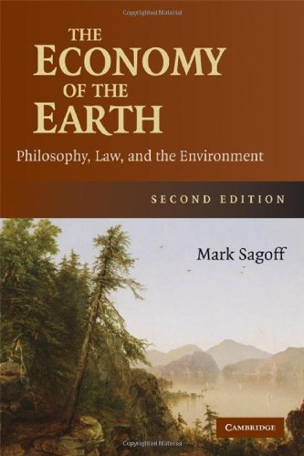 The Economy Of The Earth Philosophy Law And The Environment 2nd Edition Mark Sagoff