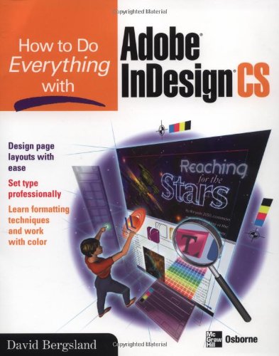 How To Do Everything With Adobe Indesign Cs 1st Edition David Bergsland
