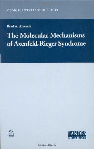 The Molecular Mechanisms Of Axenfeldrieger Syndrome Medical Intelligence Unit 1st Edition Brad A Amendt