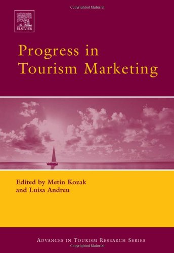 Progress In Tourism Marketing Advances In Tourism Research 1st Edition Metin Kozak