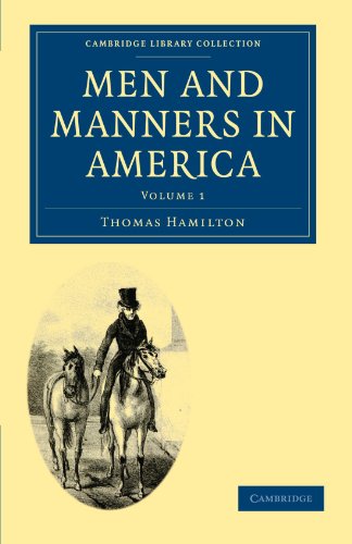 Men And Manners In America 1st Edition Thomas Hamilton