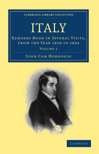 Italy Volume 1 Remarks Made In Several Visits From The Year 1816 To 1854 1st Edition John Cam Hobhouse